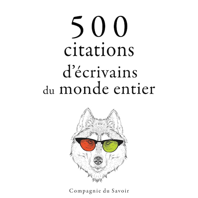 Couverture de livre pour 500 citations d'écrivains du monde entier