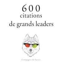 600 citations de grands leaders