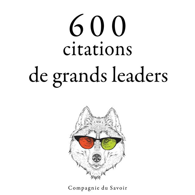 Couverture de livre pour 600 citations de grands leaders