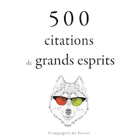 500 citations de grands esprits