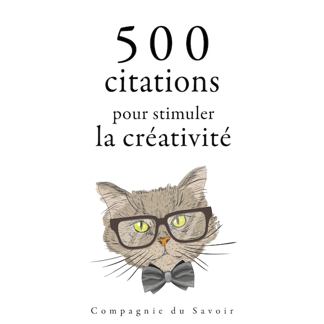 Boekomslag van 500 citations pour stimuler la créativité