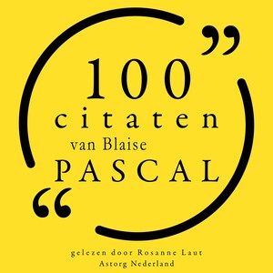 100 citaten van Blaise Pascal - luisterboek