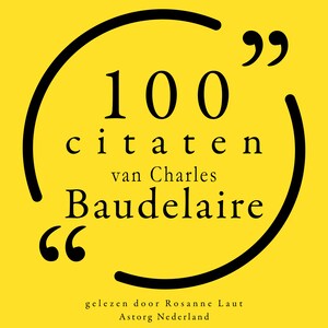 100 citaten van Charles Baudelaire - luisterboek