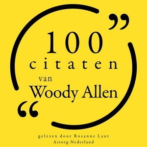 100 citaten van Woody Allen - luisterboek