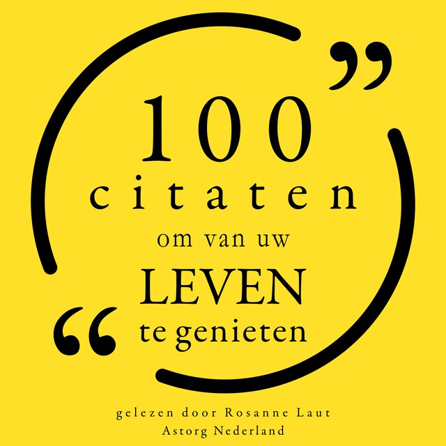 Buchcover für 100 Citaten om van uw leven te genieten