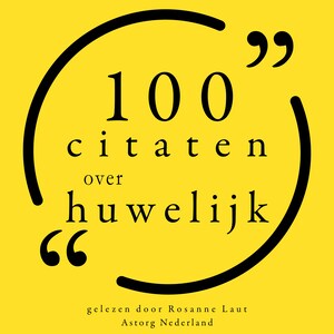 100 Citaten over Huwelijk - luisterboek