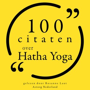 100 citaten over Hatha Yoga - luisterboek