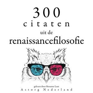 300 citaten uit de renaissancefilosofie - luisterboek