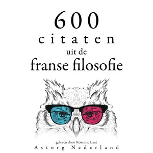 600 citaten uit de Franse filosofie - luisterboek