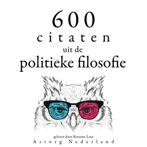 600 citaten uit de politieke filosofie - luisterboek