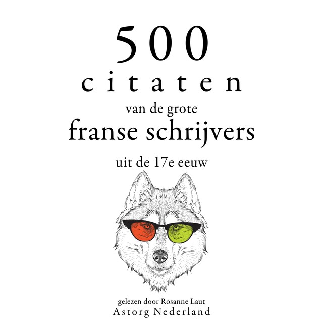 Portada de libro para 500 citaten van de grote Franse schrijvers uit de 17e eeuw