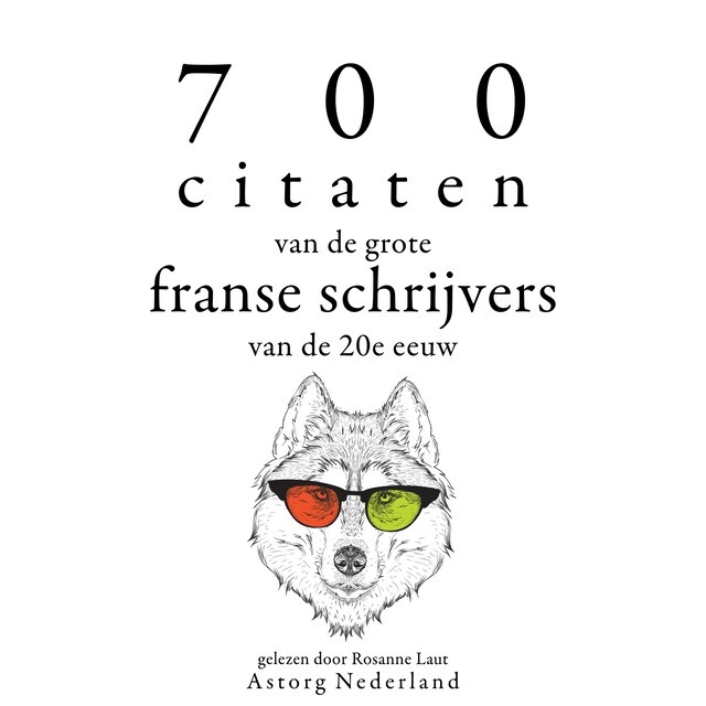 Book cover for 700 citaten van de grote Franse schrijvers van de 20e eeuw