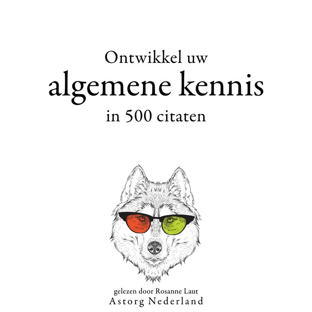 Book cover for Ontwikkel uw algemene kennis in 500 citaten