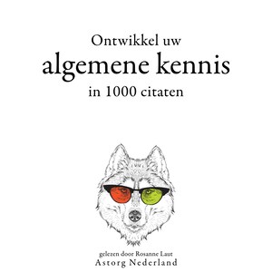 Ontwikkel uw algemene kennis in 1000 citaten - luisterboek