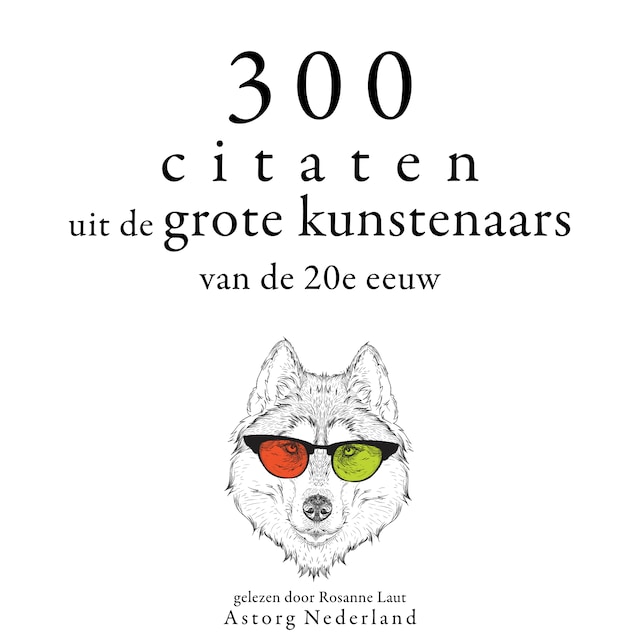Book cover for 300 citaten uit de grote kunstenaars van de Xxde eeuw