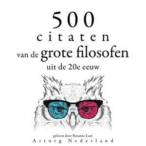 500 citaten van de grote filosofen van de 20e eeuw - luisterboek