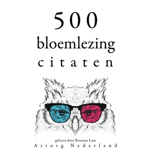 500 bloemlezing citaten - luisterboek
