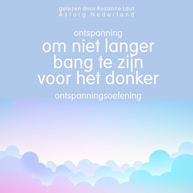 Buchcover für Ontspanning om niet langer bang te zijn voor het donker: Ontspanningsoefening