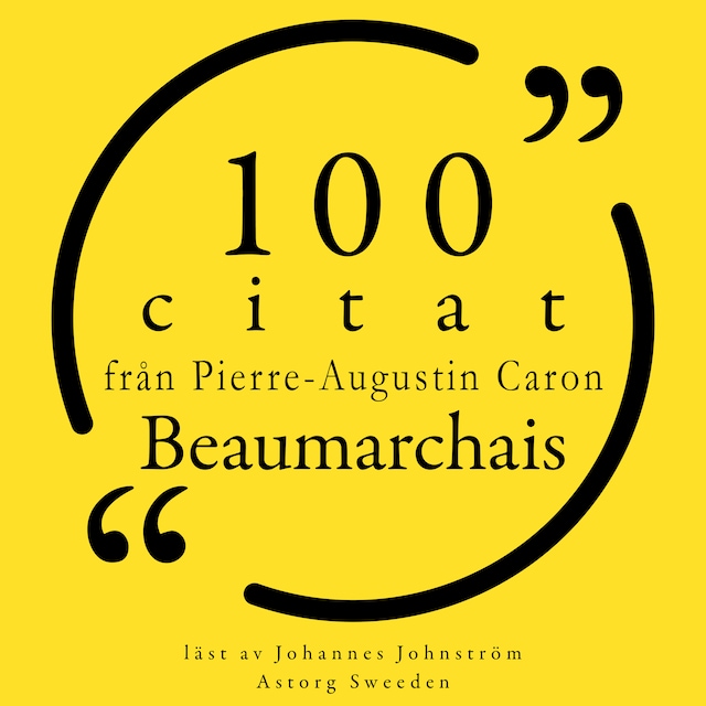 Copertina del libro per 100 citat från Pierre-Augustin Caron de Beaumarchais