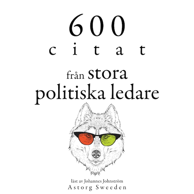 Buchcover für 600 citat från stora politiska ledare