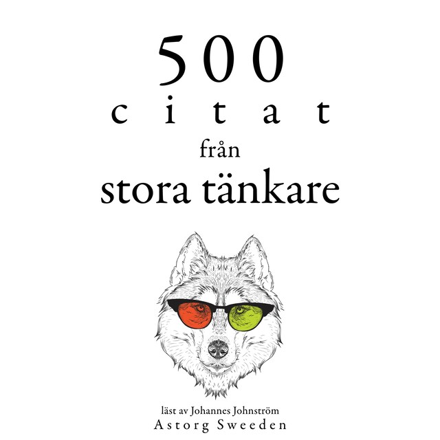 Bokomslag for 500 citat från stora tänkare