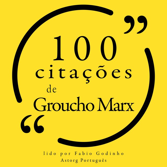 Kirjankansi teokselle 100 citações de Groucho Marx