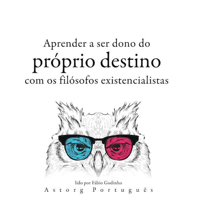 Kirjankansi teokselle Aprendendo a determinar seu destino com os filósofos existencialistas ...