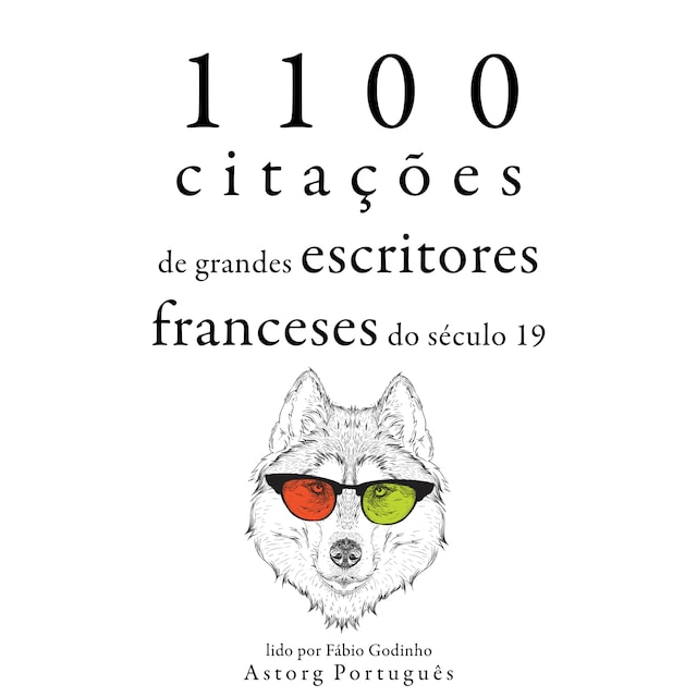 Kirjankansi teokselle 1.100 citações de grandes escritores franceses do século 19