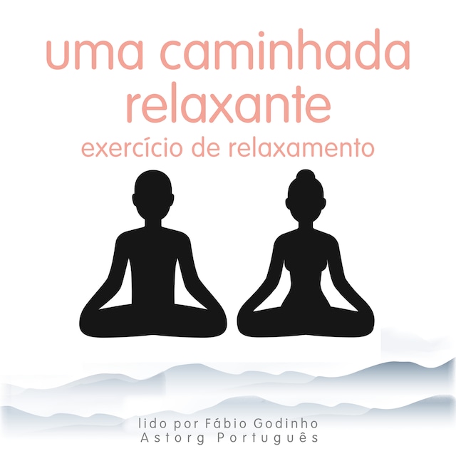 Kirjankansi teokselle Uma caminhada relaxante: exercício de relaxamento