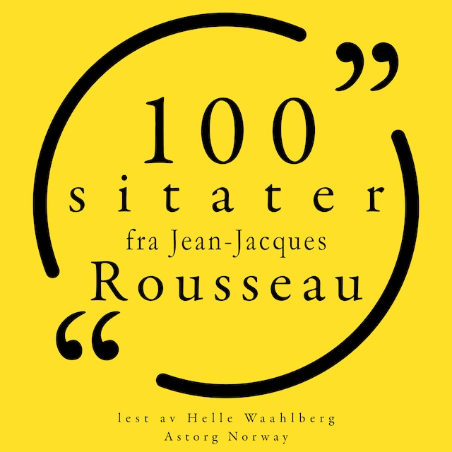 Book cover for 100 sitater av Jean-Jacques Rousseau