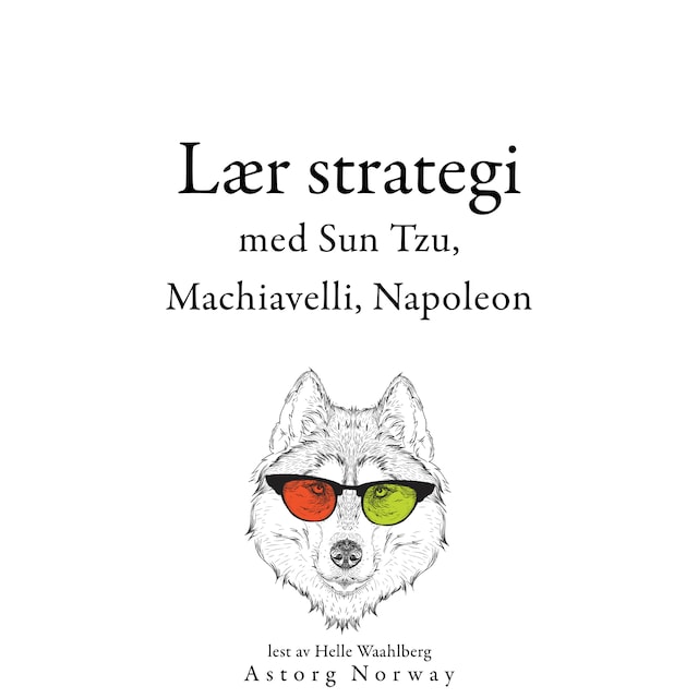 Bogomslag for Lær strategi med Sun Tzu, Machiavelli, Napoleon ...