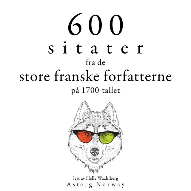 Book cover for 600 sitater fra store franske forfattere fra 1700-tallet