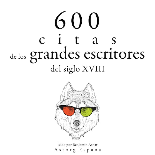 Okładka książki dla 600 citas de los grandes escritores del siglo XVIII