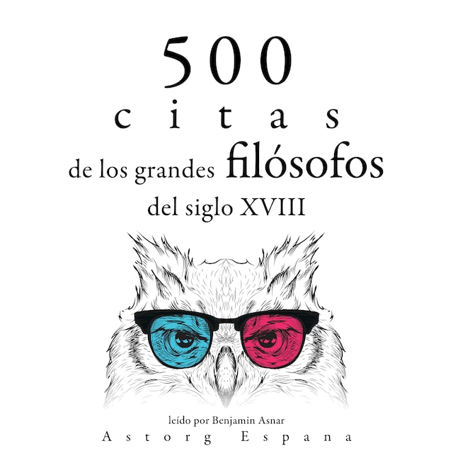 Book cover for 500 citas de los grandes filósofos del siglo XVIII