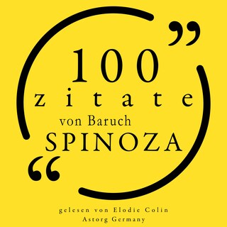 100 Zitate von Baruch Spinoza als Hörbuch