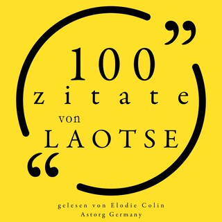 100 Zitate aus Laozi als Hörbuch