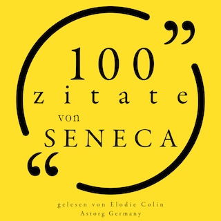 100 Zitate von Seneca als Hörbuch