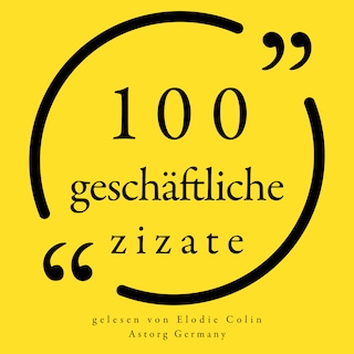 100 geschäftliche Zitate als Hörbuch