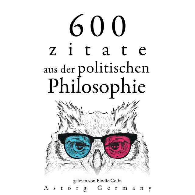 Book cover for 600 Zitate aus der politischen Philosophie