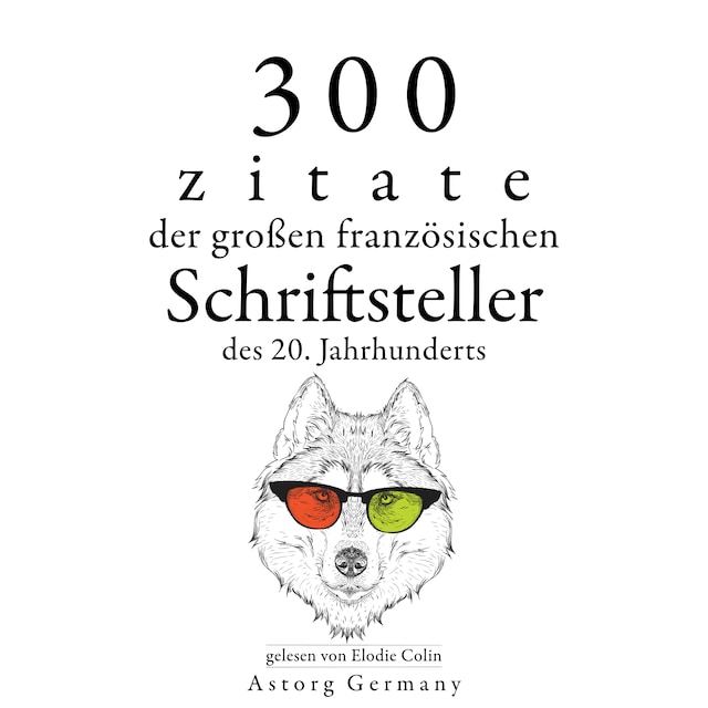 Book cover for 300 Zitate der großen französischen Schriftsteller des 20. Jahrhunderts