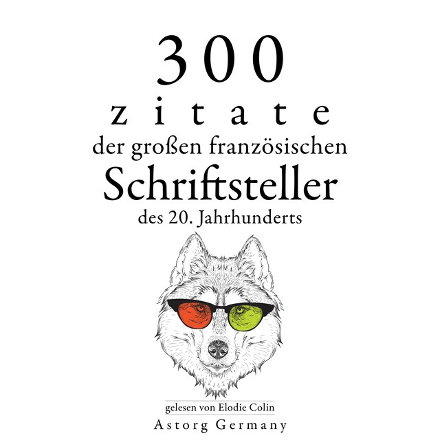 Kirjankansi teokselle 300 Zitate der großen französischen Schriftsteller des 20. Jahrhunderts