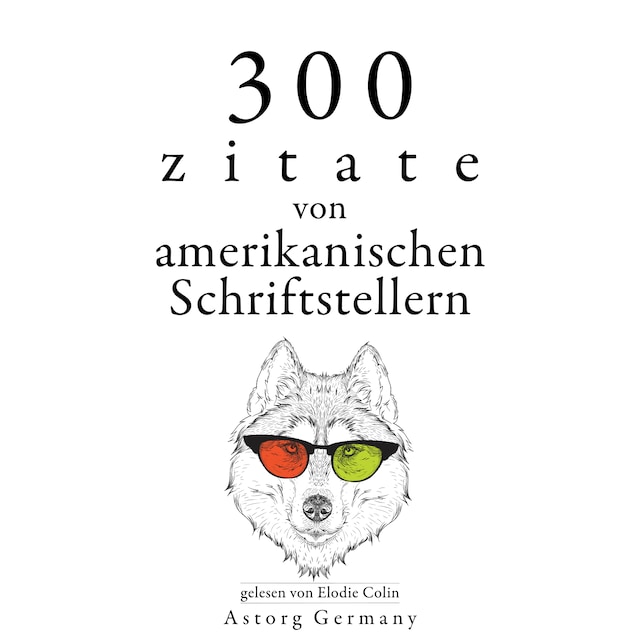 Bogomslag for 300 Zitate von amerikanischen Schriftstellern