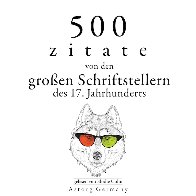 Book cover for 500 Zitate von den großen Schriftstellern des 17. Jahrhunderts