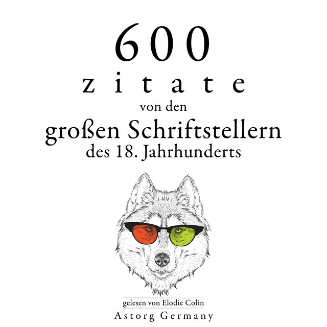 Book cover for 600 Zitate von den großen Schriftstellern des 18. Jahrhunderts