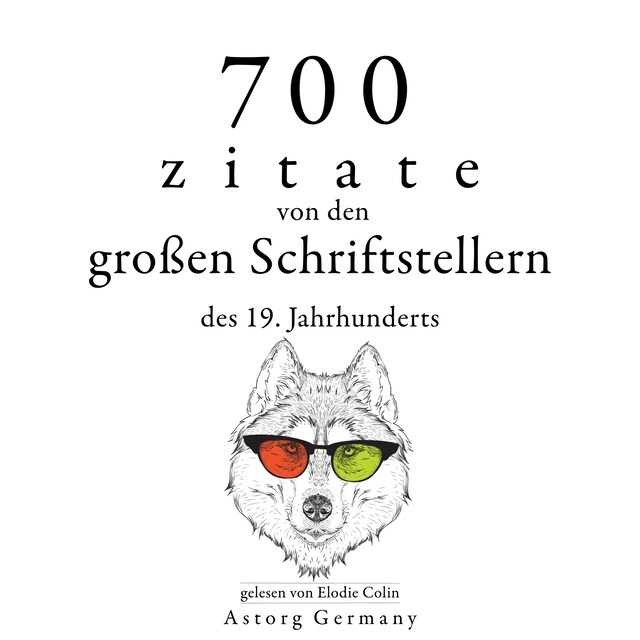 Kirjankansi teokselle 700 Zitate von den großen Schriftstellern des 19. Jahrhunderts