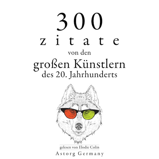 Boekomslag van 300 Zitate von den großen Künstlern des Xx. Jahrhunderts