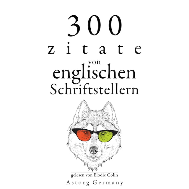 Bokomslag for 300 Zitate von englischen Schriftstellern