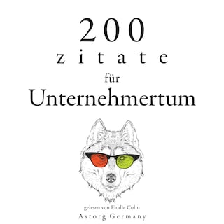 200 Zitate für Unternehmertum als Hörbuch