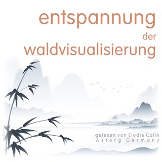 Entspannung der Waldvisualisierung als Hörbuch