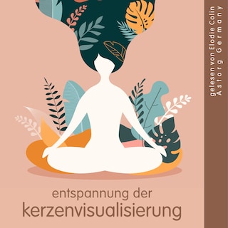 Entspannung der Kerzenvisualisierung als Hörbuch